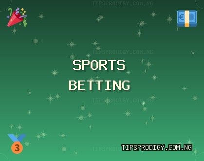 विश्वसनीय Betting | अक्टूबर 2025 | tipsprodigy.com.ng